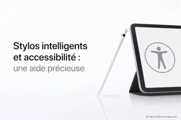 Stylos intelligents et accessibilité : une aide précieuse au quotidien
