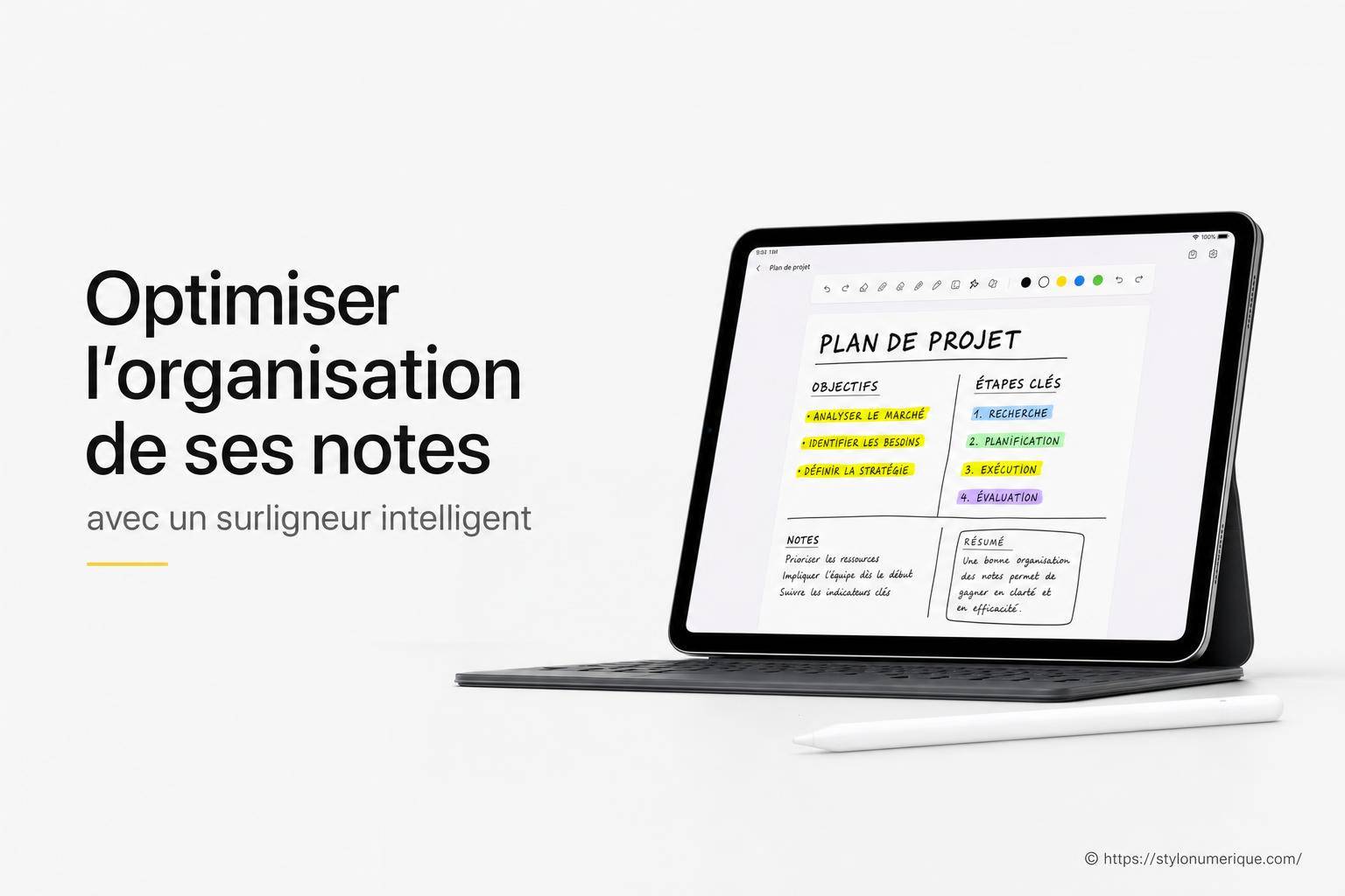 Optimiser l’organisation de ses notes avec un surligneur intelligent : comment s’y prendre ?